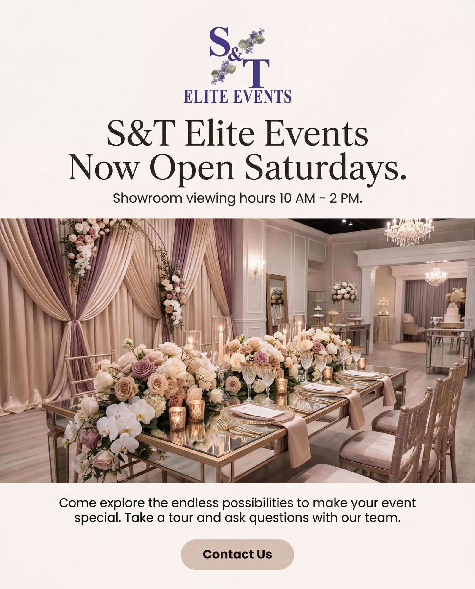 Saturdays just got better. S&T Elite Events is now open on Saturdays from 10:00 AM to 2:00 PM for showroom viewings. Come explore the space, get inspired, and see how we can bring your event vision to life with elegance and style.